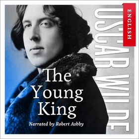 The young king (lydbok) av Oscar Wilde