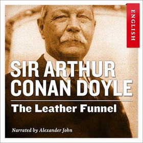 The leather funnel (lydbok) av Arthur Conan D