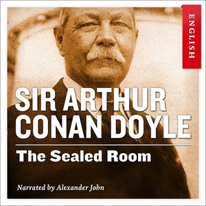 The sealed room (lydbok) av Arthur Conan Doyl