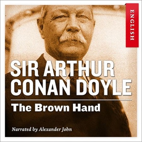 The brown hand (lydbok) av Arthur Conan Doyle