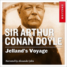 Jelland's voyage (lydbok) av Arthur Conan Doyle