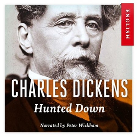 Hunted down (lydbok) av Charles Dickens