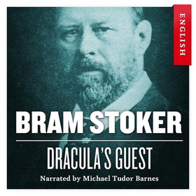 Dracula's guest (lydbok) av Bram Stoker