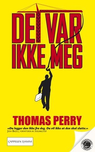 Det var ikke meg (ebok) av Thomas Perry