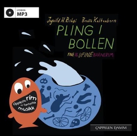 Pling i bollen - fine og ufine barnerim (lydbok) av Ingvild H. Rishøi