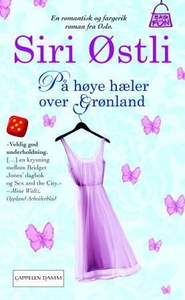 På høye hæler over Grønland (ebok) av Siri Øs