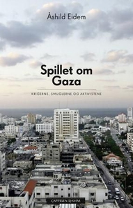 Spillet om Gaza (ebok) av Åshild Eidem