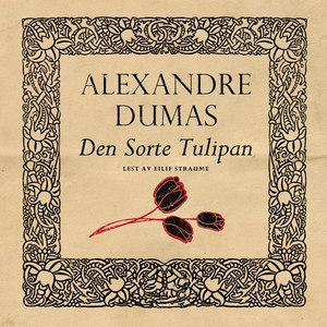 Den sorte tulipan (lydbok) av Dumas, Alexandr