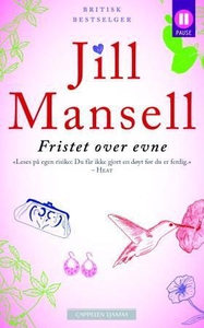 Fristet over evne (ebok) av Jill Mansell