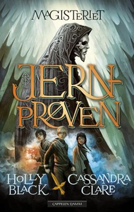 Jernprøven (ebok) av Holly Black, Cassandra C