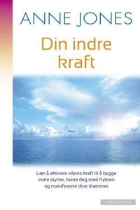 Din indre kraft (ebok) av Anne Jones