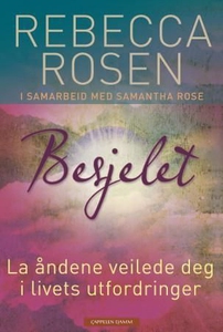 Besjelet (ebok) av Rebecca Rosen