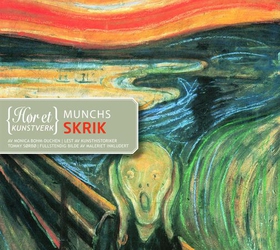 Munchs Skrik (lydbok) av Monica Bohm-Duchen