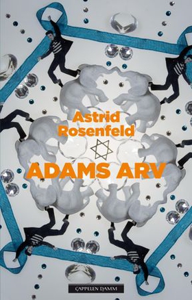 Adams arv (ebok) av Astrid Rosenfeld