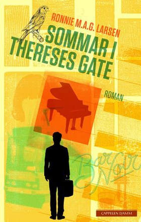 Sommar i Thereses gate - roman (ebok) av Ronnie M.A.G. Larsen