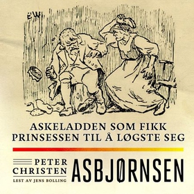 Askeladden som fikk prinsessen til å løgste seg (lydbok) av Peter Christen Asbjørnsen