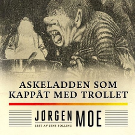 Askeladden som kappåt med trollet (lydbok) av Jørgen Moe