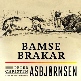 Bamse Brakar (lydbok) av Peter Christen Asbjø