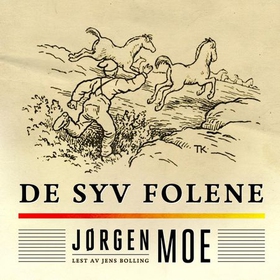 De syv folene (lydbok) av Jørgen Moe