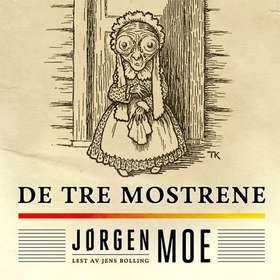De tre mostrene (lydbok) av Jørgen Moe