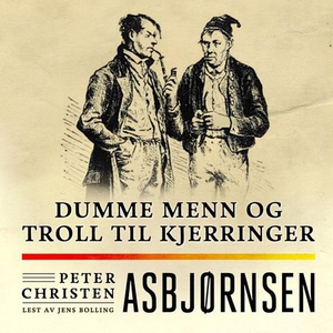 Dumme menn og troll til kjerringer (lydbok) a