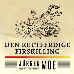 Den rettferdige firskilling (lydbok) av Jørge