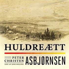Huldreætt (lydbok) av Peter Christen Asbjørnsen