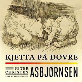Kjetta på Dovre (lydbok) av Peter Christen As