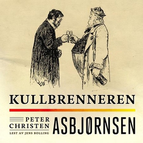 Kullbrenneren (lydbok) av Peter Christen Asbj