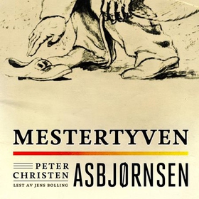 Mestertyven (lydbok) av Peter Christen Asbjør