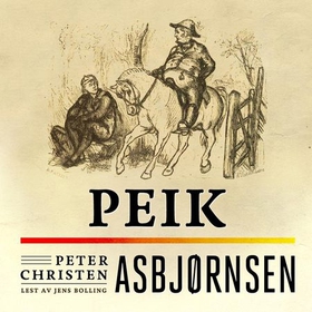 Peik (lydbok) av Peter Christen Asbjørnsen