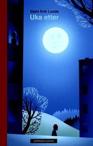 Uka etter (ebok) av Stein Erik Lunde