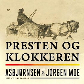 Presten og klokkeren (lydbok) av Peter Christen Asbjørnsen