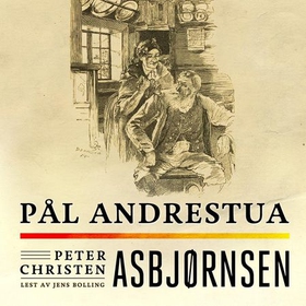 Pål Andrestua (lydbok) av Peter Christen As
