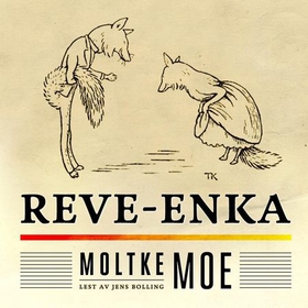Reve-enka (lydbok) av Moltke Moe