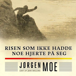 Risen som ikke hadde noe hjerte på seg (lydbo