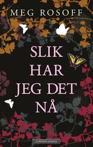 Slik har jeg det nå (ebok) av Meg Rosoff