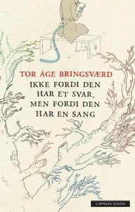 Ikke fordi den har et svar, men fordi den har