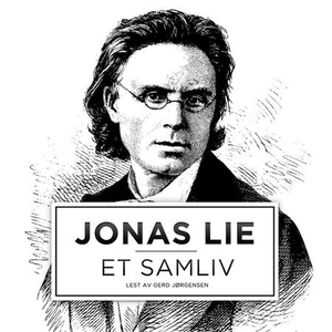 Et samliv (lydbok) av Jonas Lie