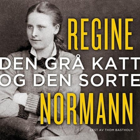 Den grå katt og den sorte (lydbok) av Regine Normann