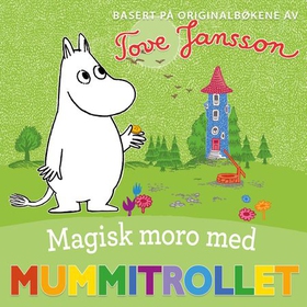 Magisk moro med Mummitrollet