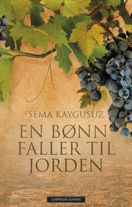 En bønn faller til jorden (ebok) av Sema Kayg
