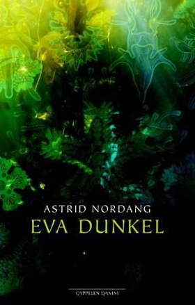 Eva Dunkel (ebok) av Astrid Nordang