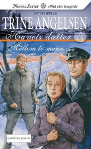Mellom to menn (ebok) av Trine Angelsen