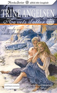 I gode og onde dager (ebok) av Trine Angelsen