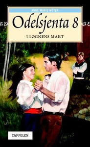 I løgnens makt (ebok) av Anne Marie Meyer