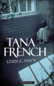 Utrygg havn (ebok) av Tana French