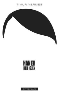 Han er her igjen (ebok) av Timur Vermes