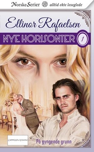 På gyngende grunn (ebok) av Ellinor Rafaelsen