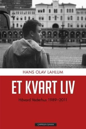 Et kvart liv - Håvard Vederhus 1898-2011 (ebok) av Hans Olav Lahlum